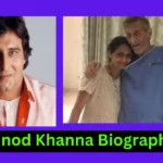 Vinod Khanna Biography