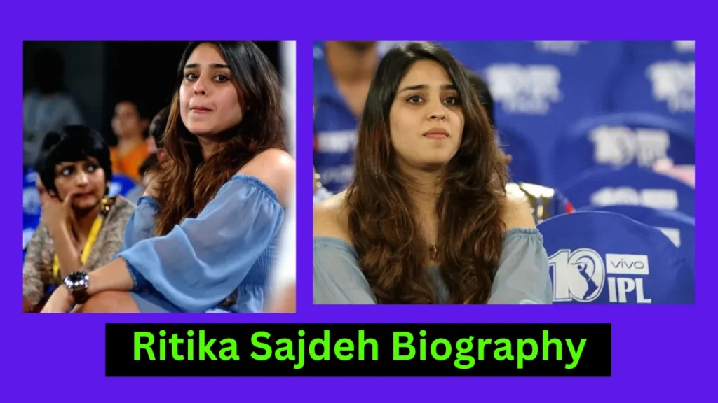 Ritika Sajdeh Biography