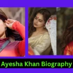 Ayesha Khan Biography