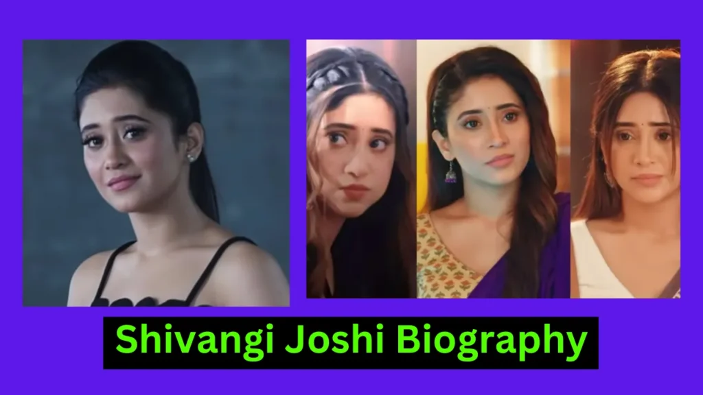 Shivangi Joshi Biography