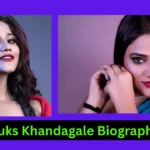 Ruks Khandagale Biography