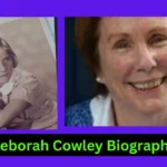 Deborah Cowley Biography