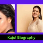 Kajol Biography