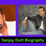 Sanjay Dutt Biography