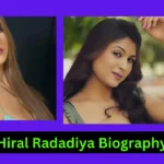 Hiral Radadiya Biography