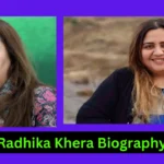 Radhika Khera Biography