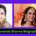 Sunanda Sharma Biography