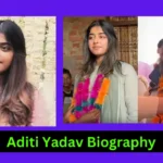 Aditi Yadav Biography