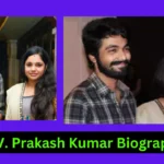 G. V. Prakash Kumar Biography