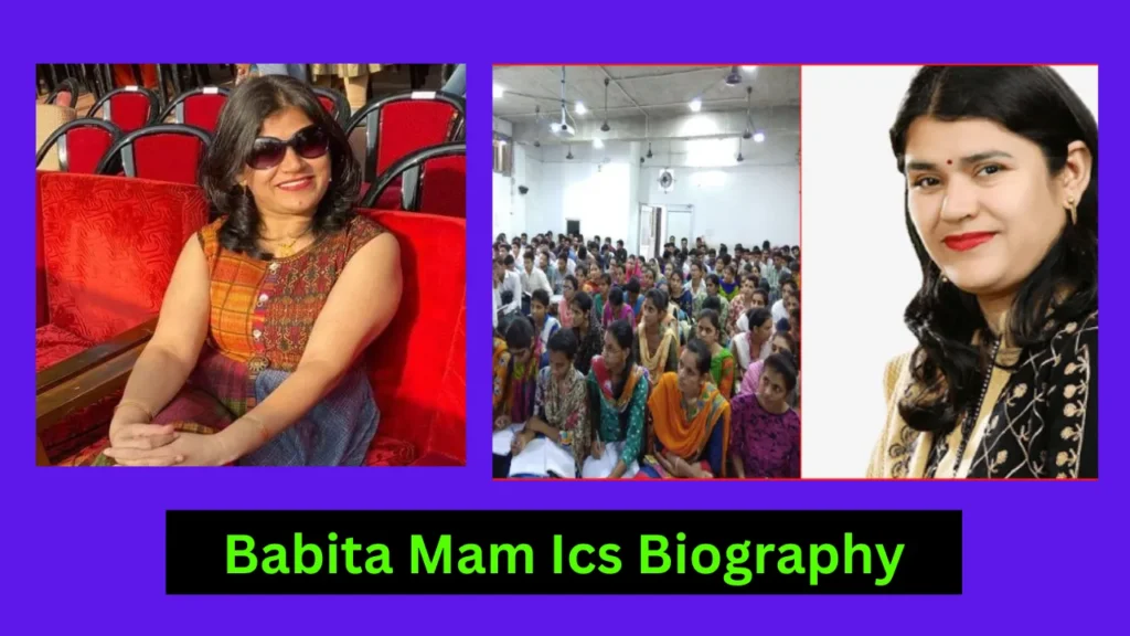 Babita Mam Ics Biography