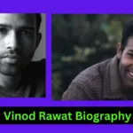 Vinod Rawat Biography