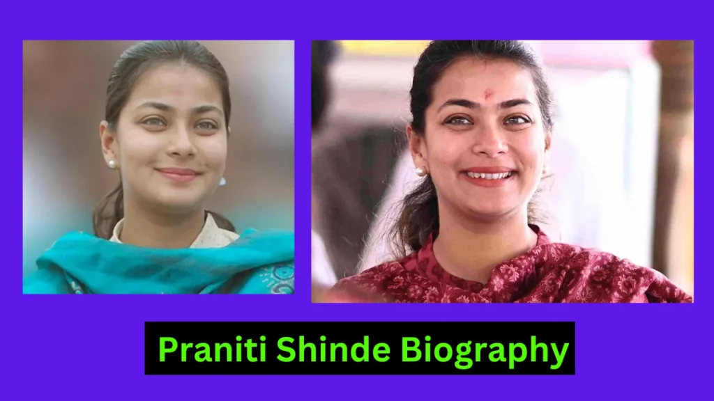 Praniti Shinde Biography