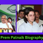 Prem Patnaik Biography