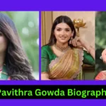 Pavithra Gowda Biography