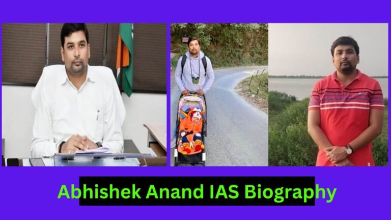 Abhishek Anand IAS Biography