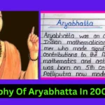 Biography Of Aryabhatta In 200 Words