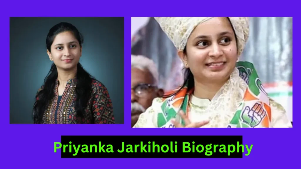 Priyanka Jarkiholi Biography