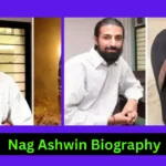 Nag Ashwin Biography