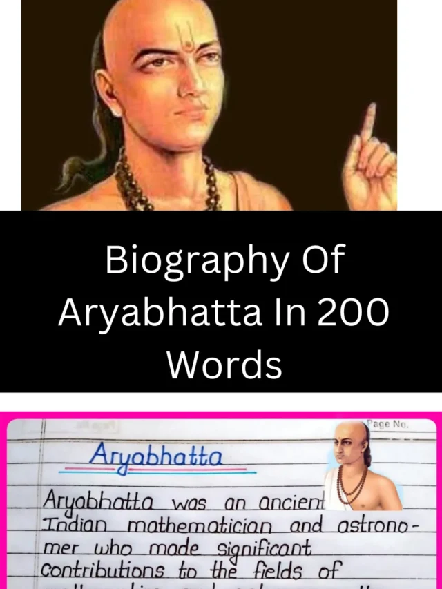 Biography Of Aryabhatta In 200 Words