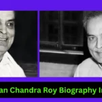 Dr Bidhan Chandra Roy Biography In Bengali