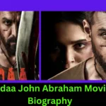 Vedaa John Abraham Movie Biography