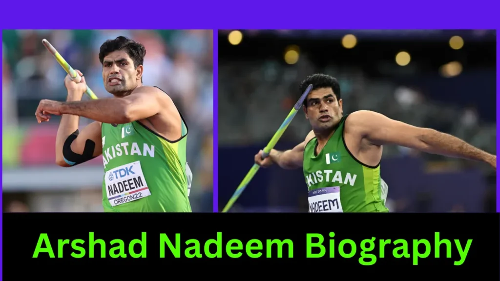 Arshad Nadeem Biography