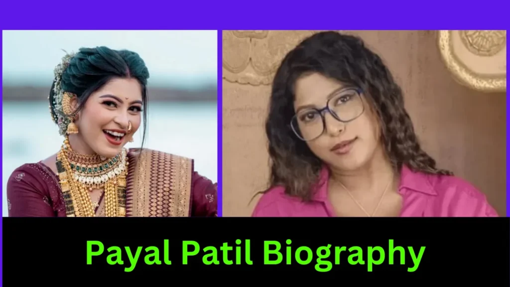 Payal Patil Biography