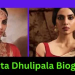 Sobhita Dhulipala Biography