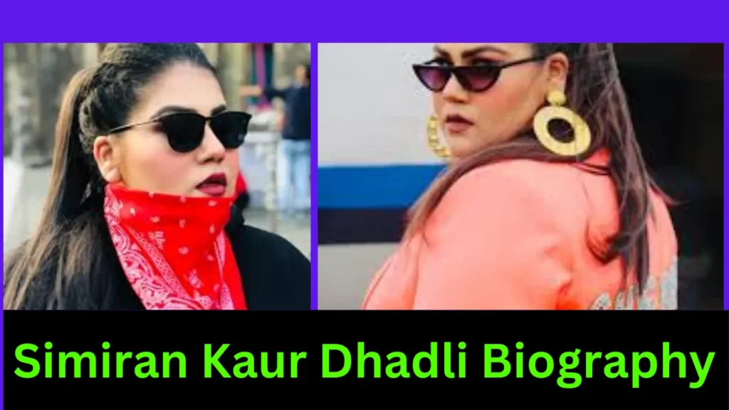 Simiran Kaur Dhadli Biography