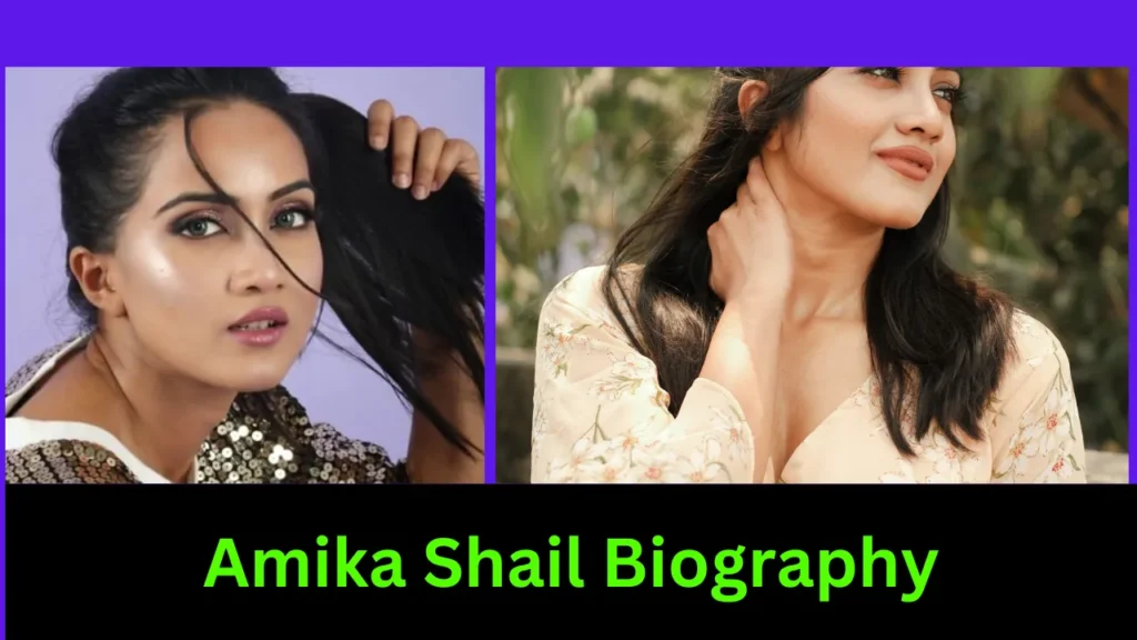 Amika Shail Biography