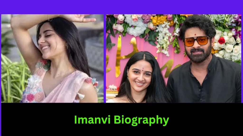 Imanvi Biography