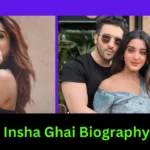 Insha Ghai Biography