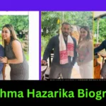 Karishma Hazarika Biography