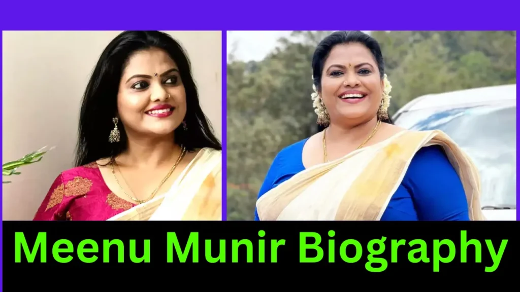 Meenu-Munir-Biography