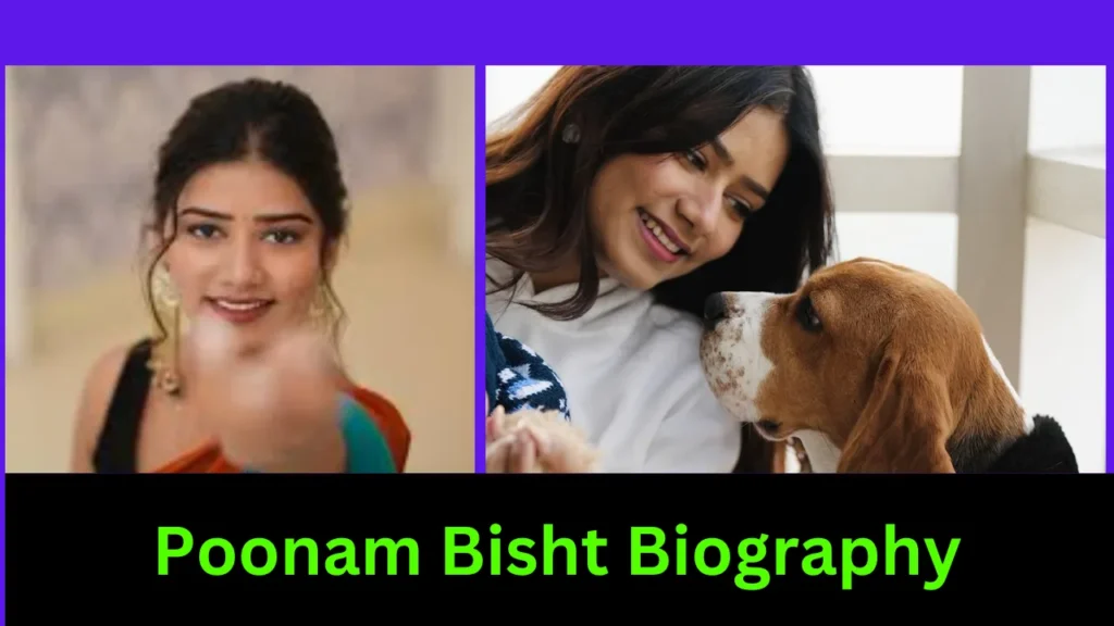 Poonam Bisht Biography