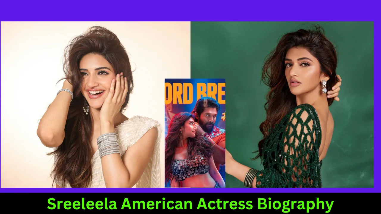 Sreeleela American Actress Biography