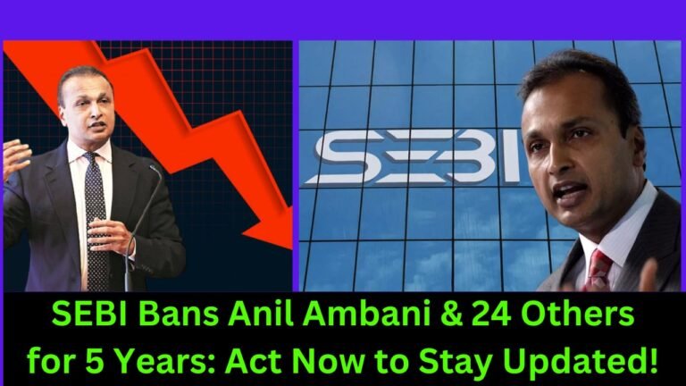 Anil Ambani Reliance Infrastructure Share Price | SEBI Bans Anil Ambani & 24 Others for 5 Years: Act Now to Stay Updated!