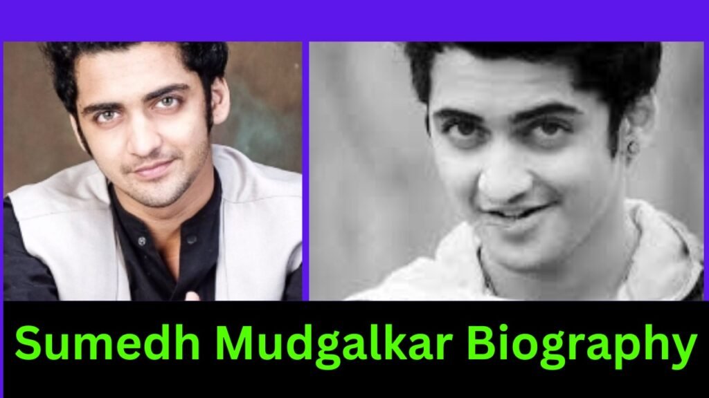Sumedh Mudgalkar Biography