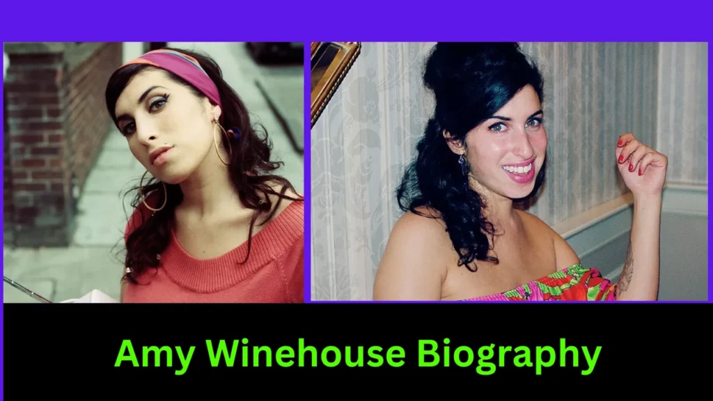 Amy Winehouse Biography