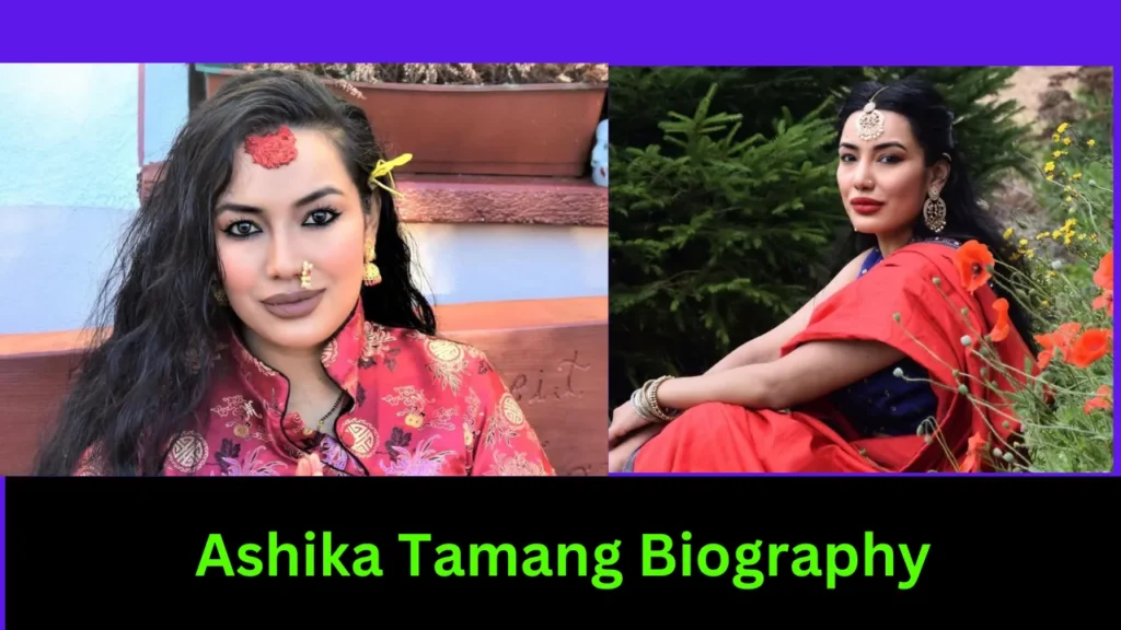 Ashika Tamang Biography