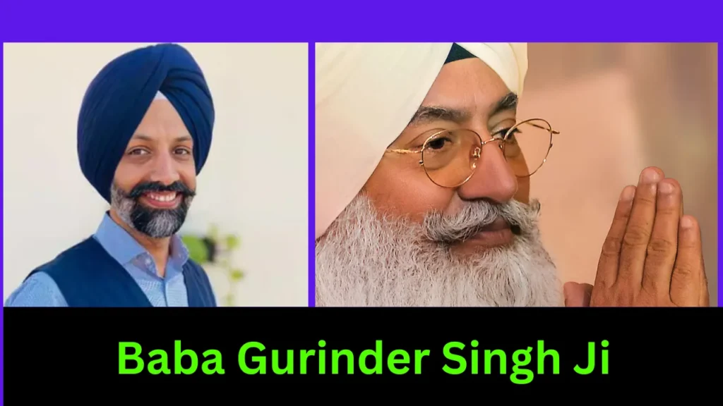 Baba Gurinder Singh Ji Biography