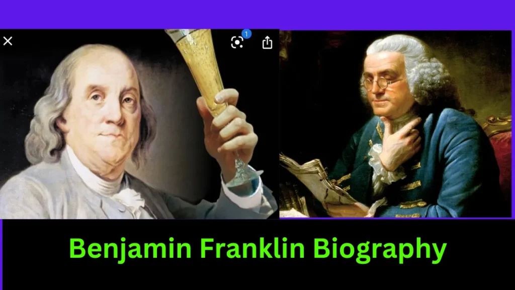 Benjamin Franklin Biography