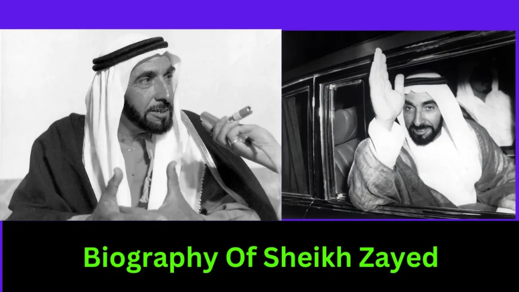 Biography Of Sheikh Zayed