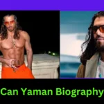 Can Yaman Biography