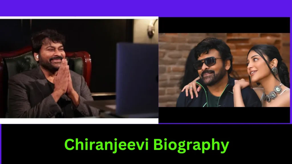 Chiranjeevi Biography