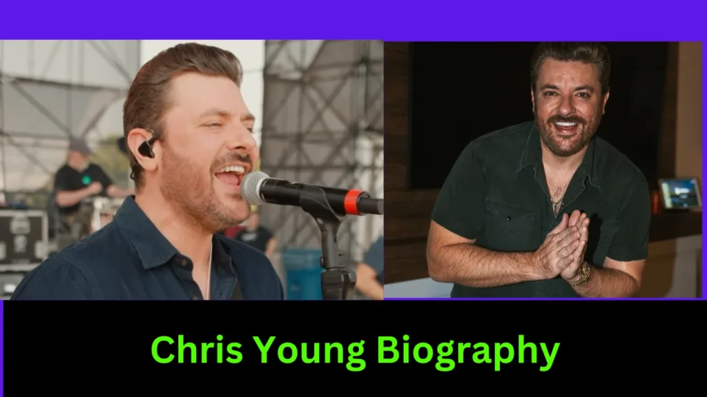 Chris Young Biography