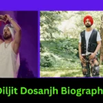 Diljit Dosanjh Biography