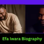 Efa Iwara Biography