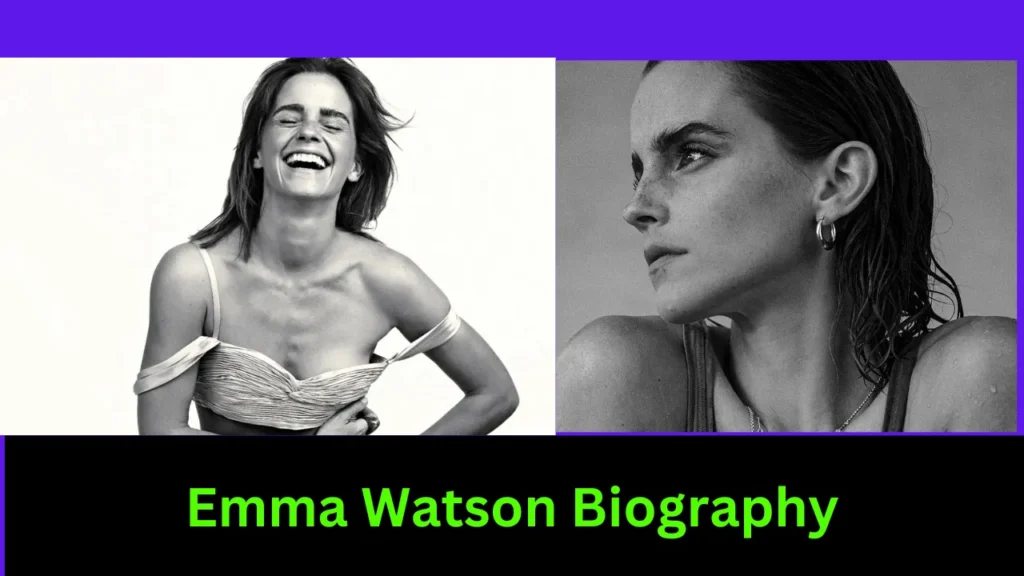 Emma Watson Biography