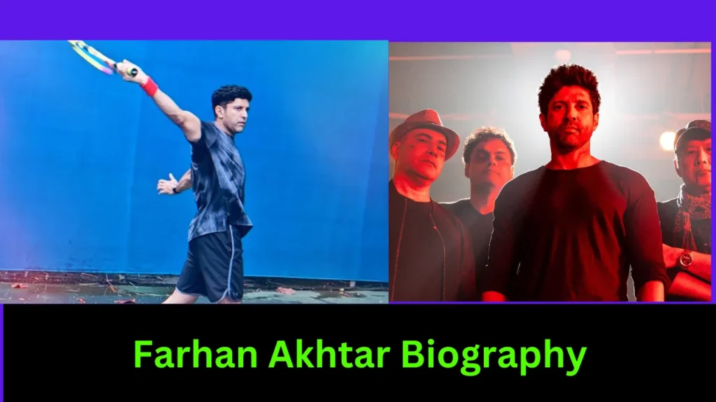 Farhan Akhtar Biography